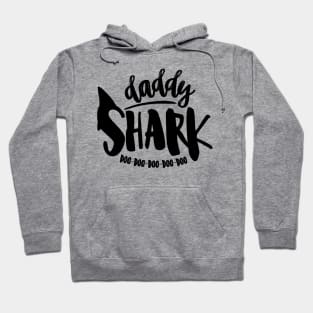 Daddy Shark Doo Doo Doo Doo Doo Hoodie